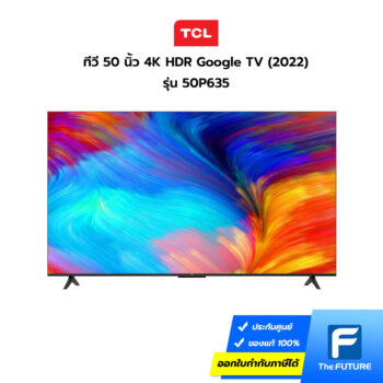 ทีวี TCL 50 นิ้ว รุ่น 50P635 Series P635 ทีวีรุ่นใหม่ TCL